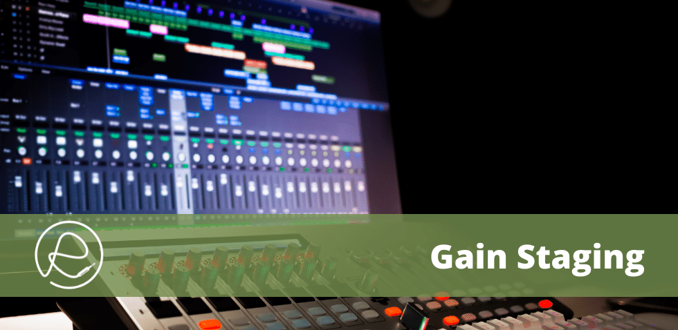 Gain staging hero image of music studio with title "Gain Staging"